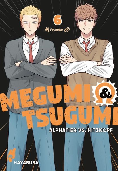 Megumi & Tsugumi - Alphatier vs. Hitzkopf
