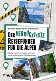 Der verrückteste Reiseführer für die Alpen Der verrückteste Reiseführer für die Alpen
