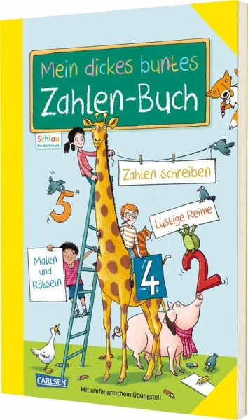 Schlau für die Schule: Mein dickes buntes Zahlen-Buch Schlau für die Schule: Mein dickes buntes Zahlen-Buch