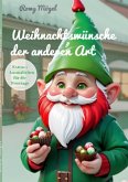 Weihnachtswünsche der anderen Art