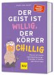Der Geist ist willig, der Körper... - Bild 1