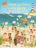 Komm, wir fahren ans Meer (Constanze von Kitzings Wimmelgeschichten 4) Komm, wir fahren ans Meer (Constanze von Kitzings Wimmelgeschichten 4)