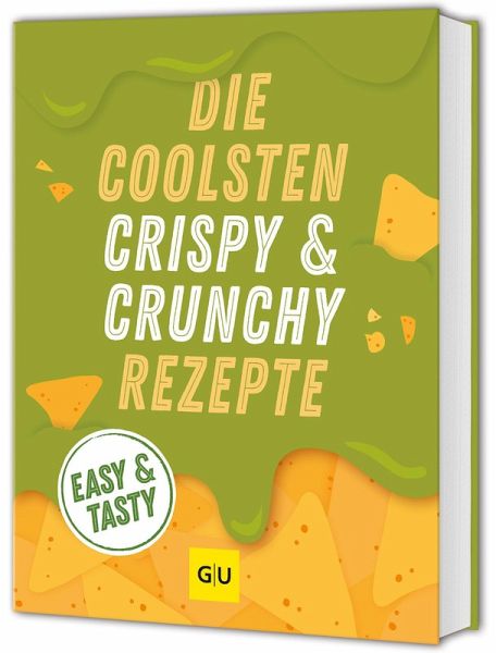 Die coolsten Crispy- und Crunchy-Rezepte Die coolsten Crispy- und Crunchy-Rezepte