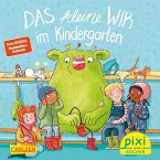 Pixi 2603: Das kleine Wir im Kindergarten (24x1 Exemplar)