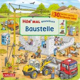 Hör mal (Soundbuch): Wimmelbuch: Baustelle Hör mal (Soundbuch): Wimmelbuch: Baustelle