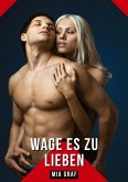 Wage es zu lieben