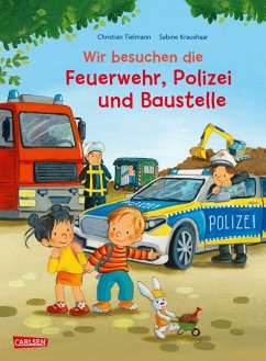 Cover Max-Bilderbücher: Wir besuchen die Feuerwehr, Polizei und Baustelle