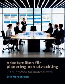 Arbetsmöten för planering och utveckling Arbetsmöten för planering och utveckling