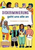Diskriminierung geht uns alle an Diskriminierung geht uns alle an