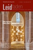 Die Toten werden bestattet und die Lebenden tragen dafür Sorge Die Toten werden bestattet und die Lebenden tragen dafür Sorge