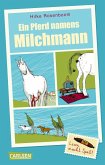 Ein Pferd namens Milchmann Ein Pferd namens Milchmann