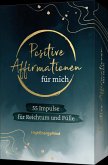 55 positive Affirmationen für mich - Reichtum und Fülle