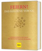 Feiern! Das Goldene von GU Feiern! Das Goldene von GU