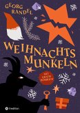 Weihnachtsmunkeln - Der Adventskalender zum Hören und Lesen