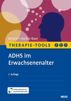 Therapie-Tools ADHS im Erwachsenenalter - Kirsch, Peter; Haible-Baer, Nina