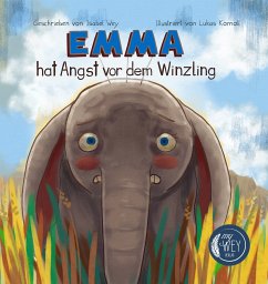 Cover Emma hat Angst vor dem Winzling - Max hat Angst vor dem Riesen