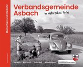 Verbandsgemeinde Asbach in historischen Fotos Verbandsgemeinde Asbach in historischen Fotos