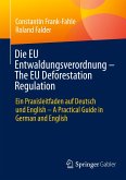 Die EU Entwaldungsverordnung - The EU Deforestation Regulation Die EU Entwaldungsverordnung - The EU Deforestation Regulation