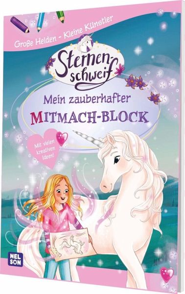 Große Helden - Kleine Künstler: Sternenschweif: Mein zauberhafter Mitmach-Block Große Helden - Kleine Künstler: Sternenschweif: Mein zauberhafter Mitmach-Block