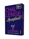 Challenge Accepted! 18+ Challenge Accepted! 18+