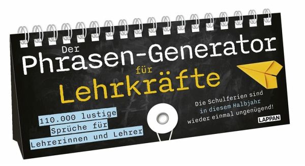 Der Phrasen-Generator für Lehrkräfte Der Phrasen-Generator für Lehrkräfte