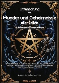 Cover Offenbarung der Wunder und Geheimnisse aller Zeiten Bd. I. Auf Grund alter Überlieferungen und der neuesten Forschungen
