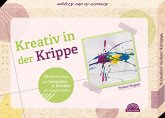 Kreativ in der Krippe Kreativ in der Krippe