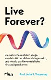 Live Forever? Live Forever?