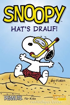 Peanuts für Kids 1: Snoopy hat's drauf (Neuausgabe) - Schulz, Charles M.