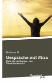 Gespräche mit Mira Gespräche mit Mira
