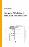Eine neue Möglichkeit Menschen zu betrachten? Eine neue Möglichkeit Menschen zu betrachten?