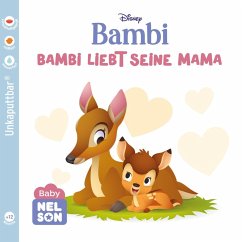 Cover Baby Nelson (unkaputtbar) 6: Disney: Bambi liebt seine Mama
