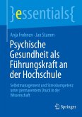 Psychische Gesundheit als Führungskraft an der Hochschule Psychische Gesundheit als Führungskraft an der Hochschule