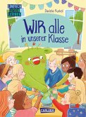 WIR alle in unserer Klasse WIR alle in unserer Klasse