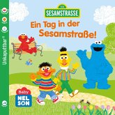 Baby Nelson (unkaputtbar) 5: Ein Tag in der Sesamstraße! Baby Nelson (unkaputtbar) 5: Ein Tag in der Sesamstraße!