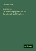 Beiträge zur Entwickelungsgeschichte des Darmkanals im Hühnchen Beiträge zur Entwickelungsgeschichte des Darmkanals im Hühnchen