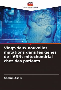 Cover Vingt-deux nouvelles mutations dans les gènes de l'ARNt mitochondrial chez des patients