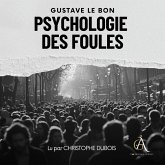 Psychologie des Foules - Livre Audio (MP3-Download)