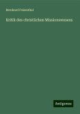 Kritik des christlichen Missionswesens Kritik des christlichen Missionswesens