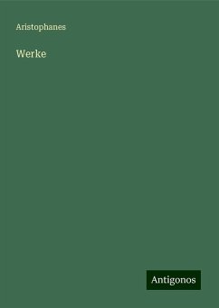 Werke - Aristophanes