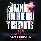 Jazmín, pétalos de rosa y asesinatos (MP3-Download)