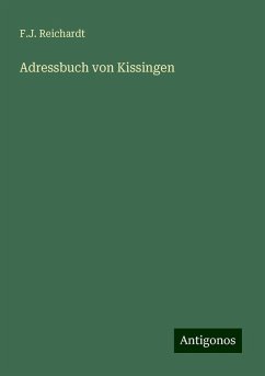 Adressbuch von Kissingen - Reichardt, F. J.