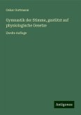 Gymnastik der Stimme, gestützt auf physiologische Gesetze Gymnastik der Stimme, gestützt auf physiologische Gesetze