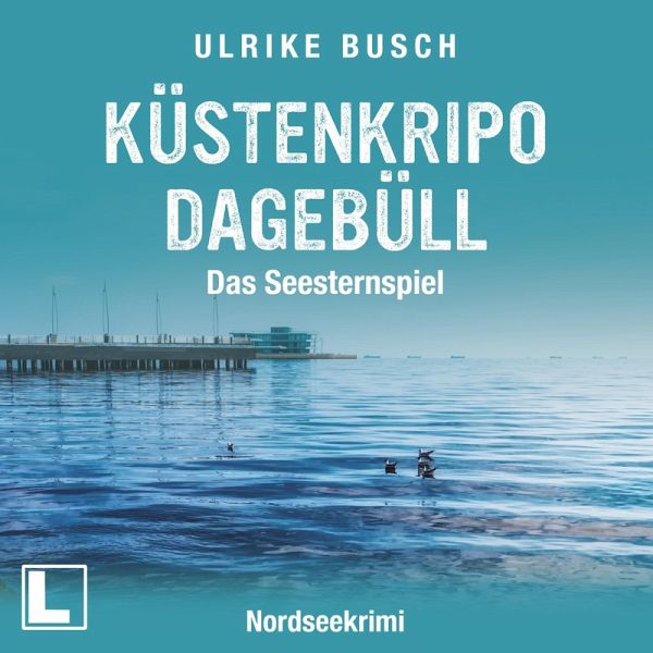 Küstenkripo Dagebüll - Das Seesternspiel (MP3-Download) Küstenkripo Dagebüll - Das Seesternspiel (MP3-Download)