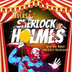 Nils Noirs Sherlock Holmes, Staffel 2, Folge 1: Wer hat Angst vor Cutty Coldclown (MP3-Download)