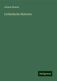 Livländische Historien Livländische Historien
