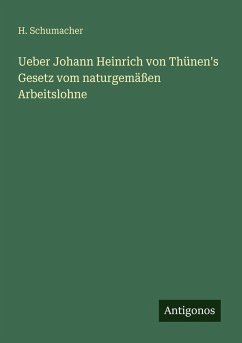 Cover Ueber Johann Heinrich von Thünen's Gesetz vom naturgemäßen Arbeitslohne