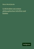 Lichtstrahlen ans seinen philosophischen Schriften und Briefen Lichtstrahlen ans seinen philosophischen Schriften und Briefen