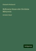 Melbourne House oder Die kleine Märtyrerin Melbourne House oder Die kleine Märtyrerin