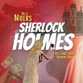 Nils Noirs Sherlock Holmes, Staffel 2, Folge 4: Hillary Hates Horror Hotel (MP3-Download) Nils Noirs Sherlock Holmes, Staffel 2, Folge 4: Hillary Hates Horror Hotel (MP3-Download)